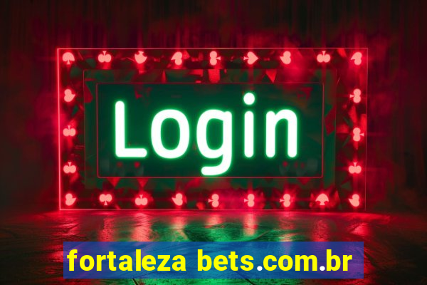 fortaleza bets.com.br